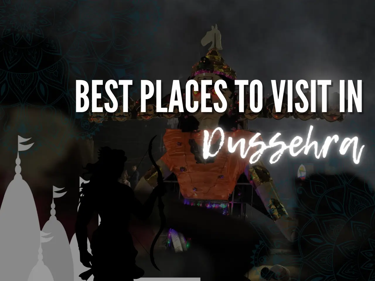 places to visit in dussehra