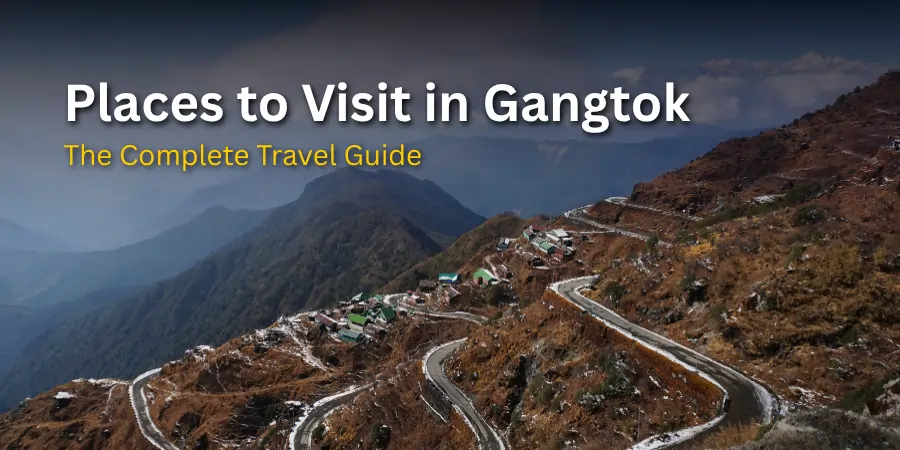 gangtok tourist attractions