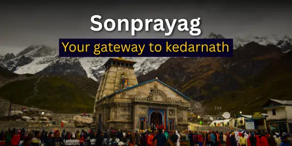 sonprayag uttarakhand